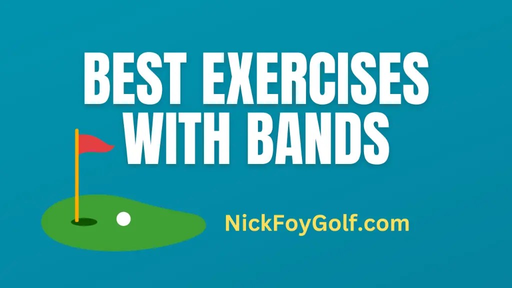 Golf Exercises with Bands Nick Foy Golf