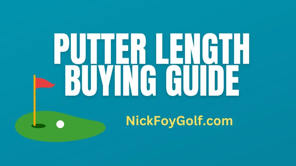 Choosing the Correct Putter Length