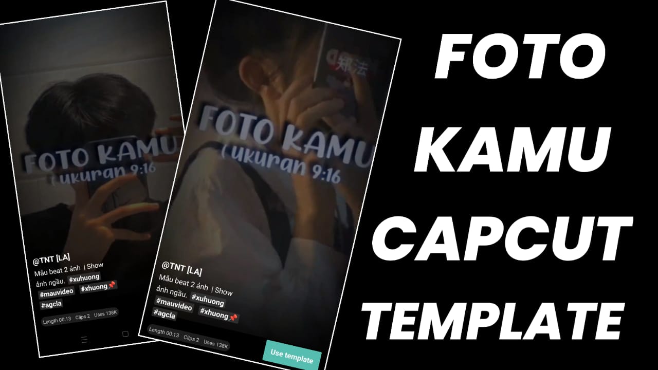 Foto Kamu CapCut Template Link 2023 nick technical