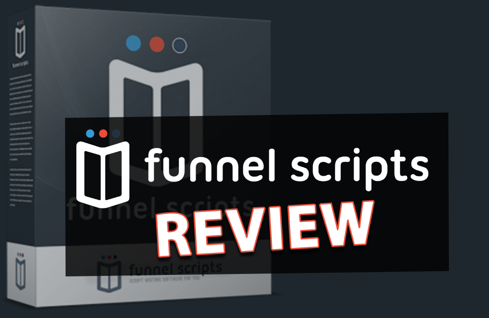 An Objective Review of Funnel Scripts