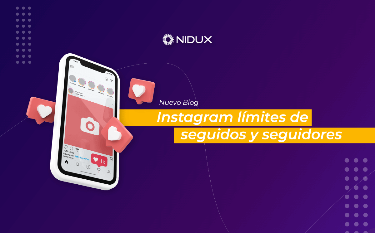 Instagram límites de seguidos y seguidores Nidux