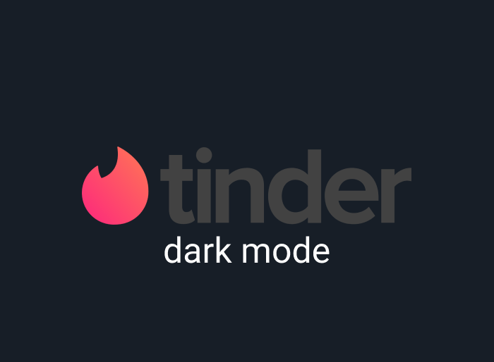 How To Enable Tinder Dark Mode Night Eye