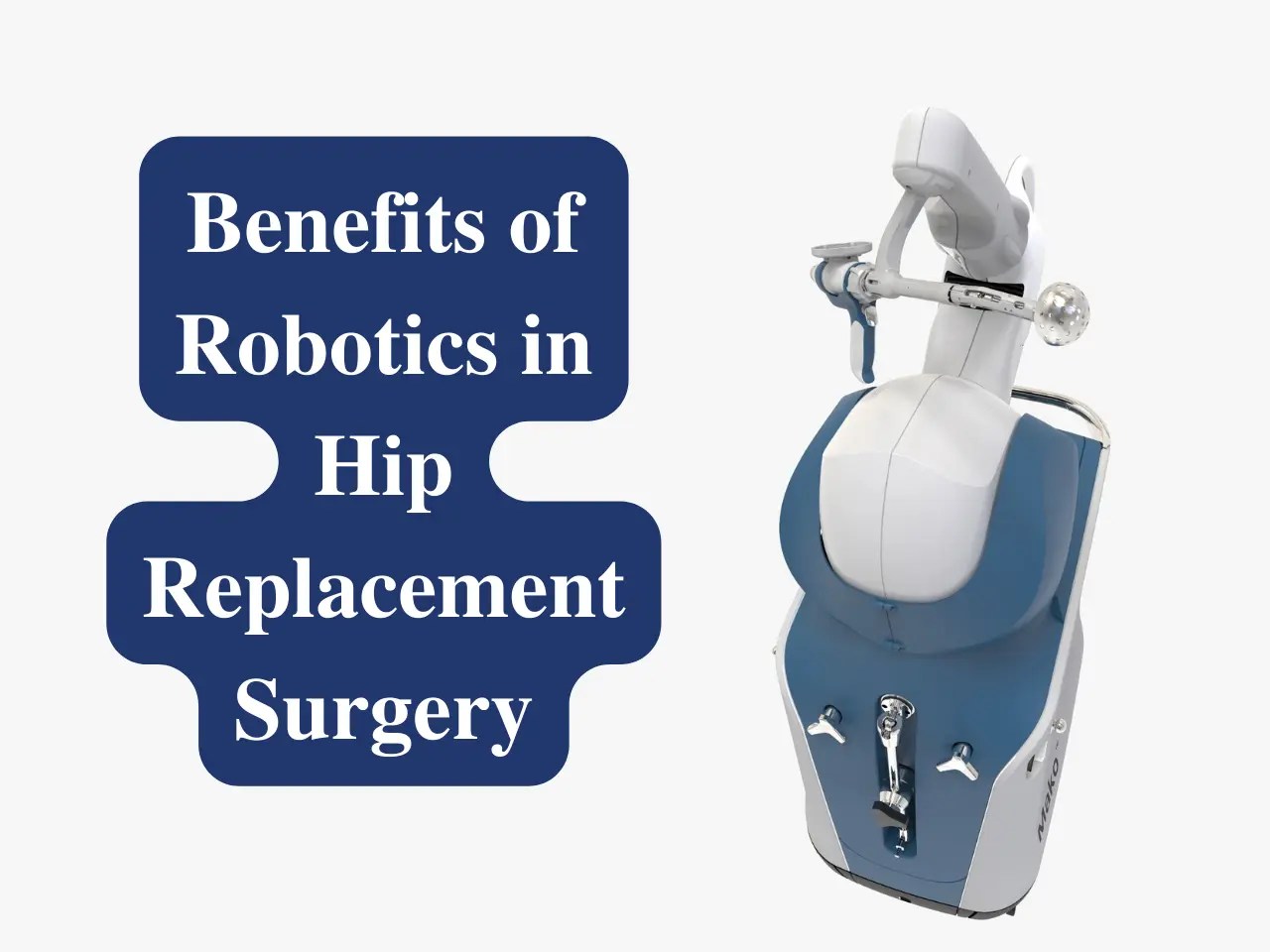 What are the Benefits of Robotics in Hip Replacement Surgery?