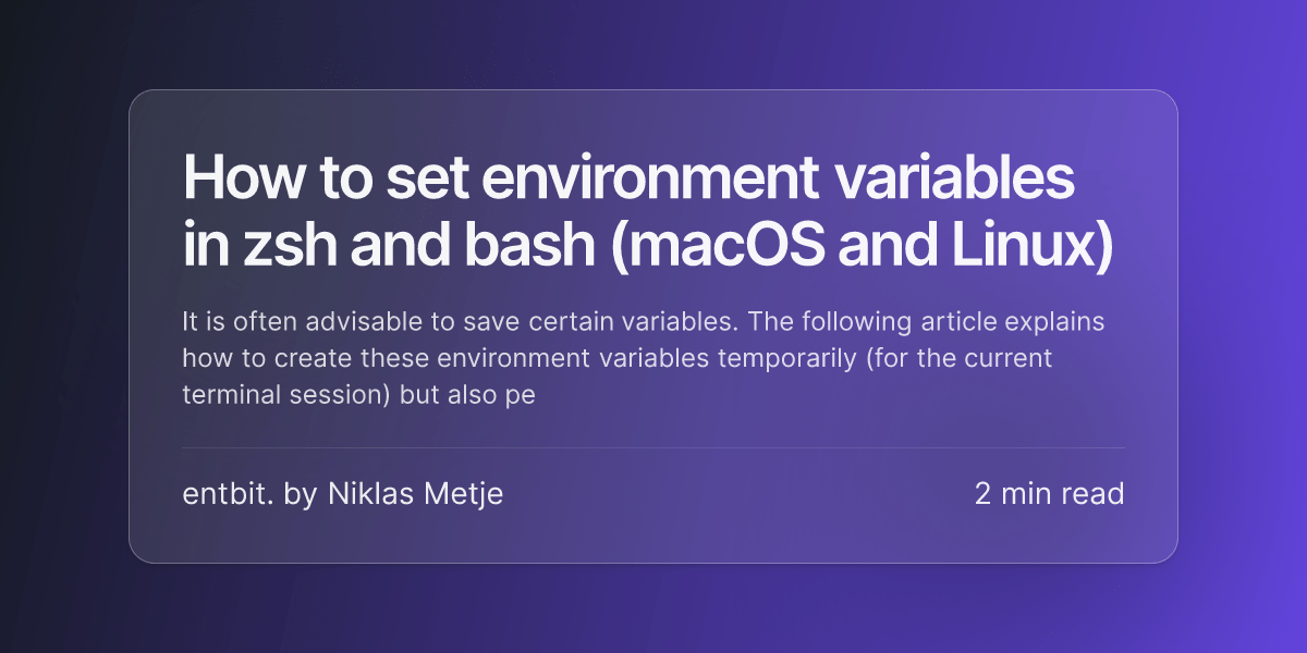 How to set environment variables in zsh and bash (macOS and Linux