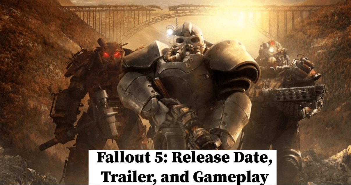 New Fallout 2023 Fallout 5: Release Date, Trailer, And Gameplay | Nilsen Report