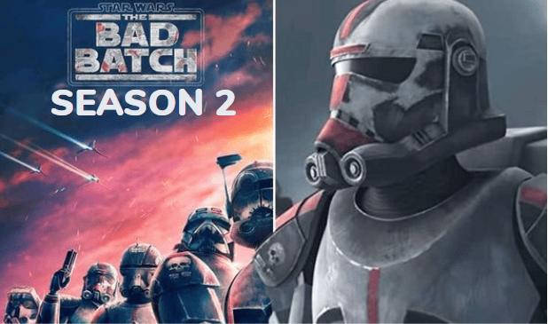 Star Wars: The Bad Batch Season 2 Has Been Renewed! Release Date And Updates | Nilsen Report