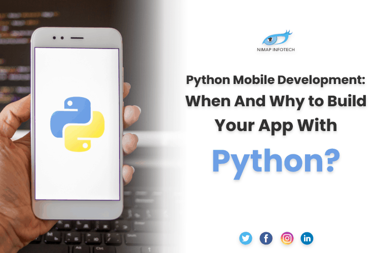 Python Mobile Development When And Why to Build Your App?