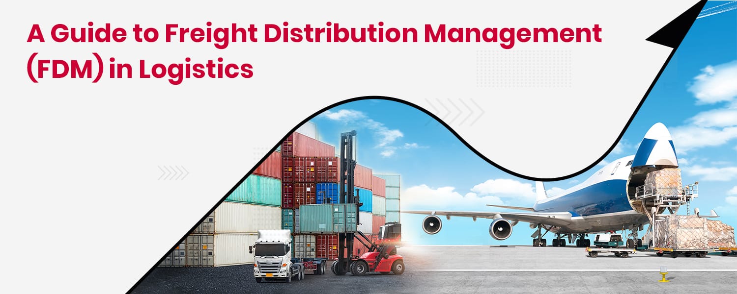 What is Freight Distribution Management (FDM) in Logistics? Nimbuspost