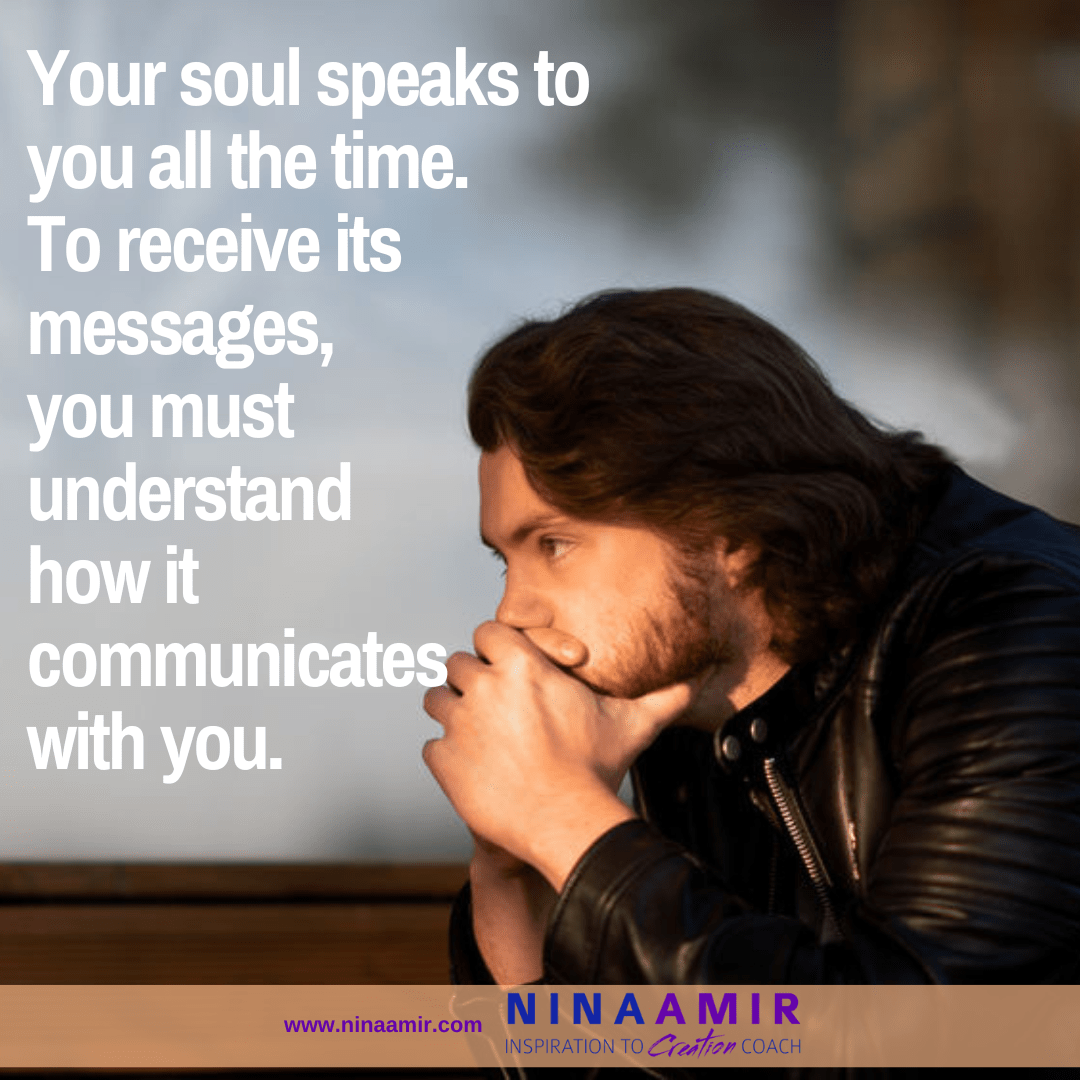 6 Ways Your Soul Communicates with You and How to Receive Its Messages