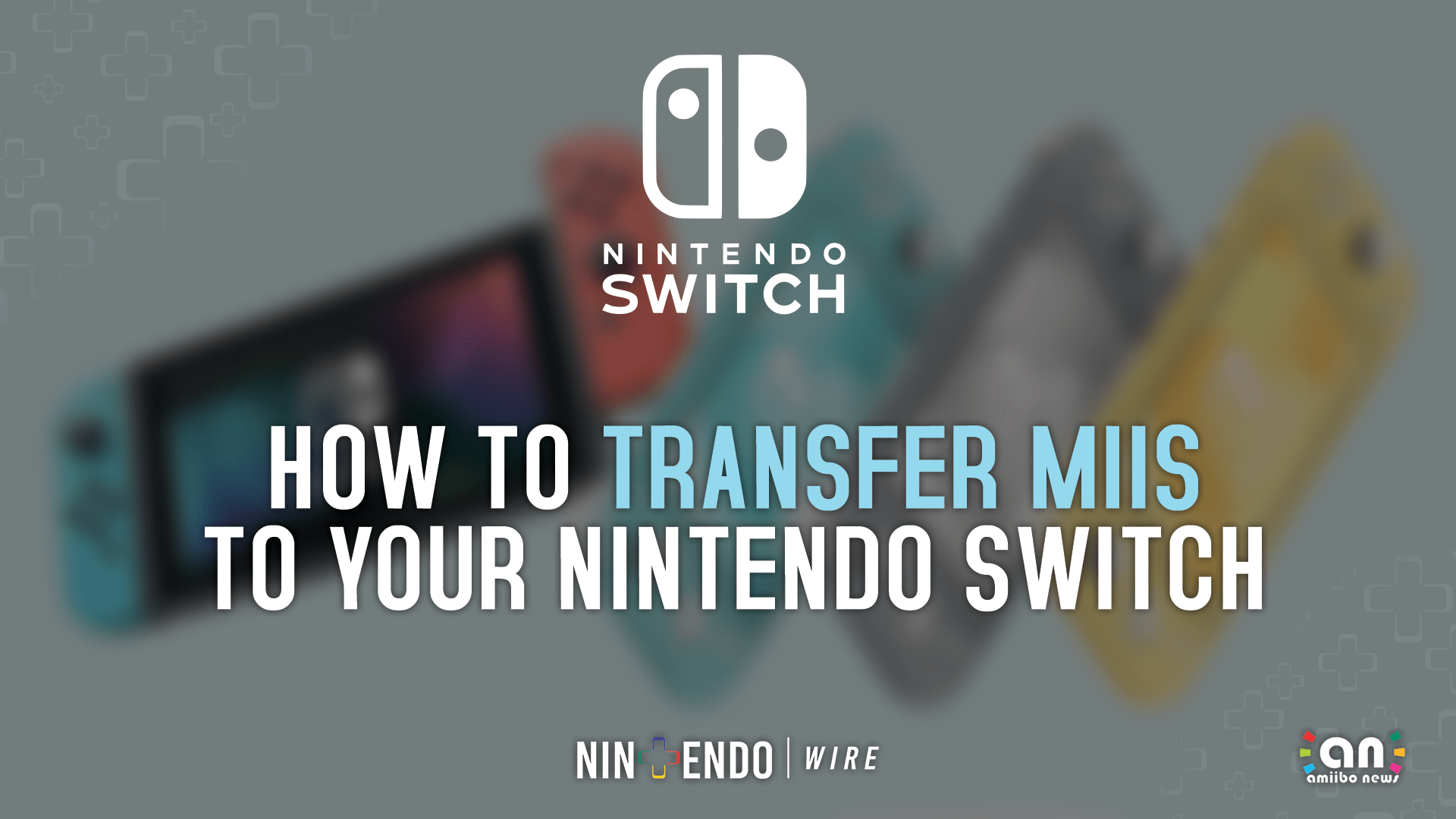 Guide How to Transfer Miis to Your Nintendo Switch Nintendo Wire