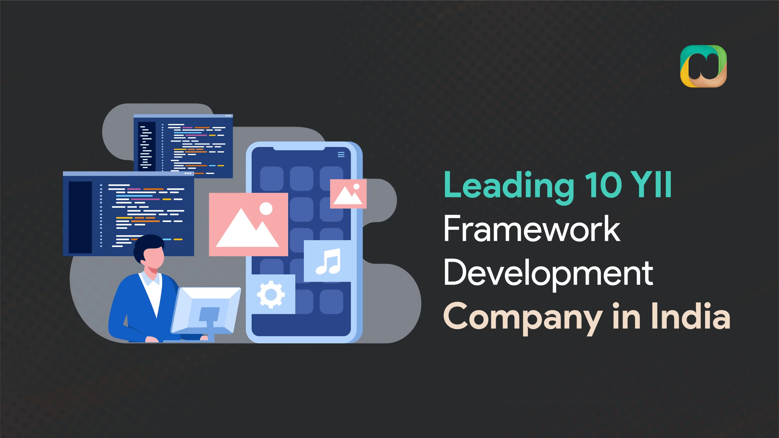 The 10 best Yii framework development companies in India