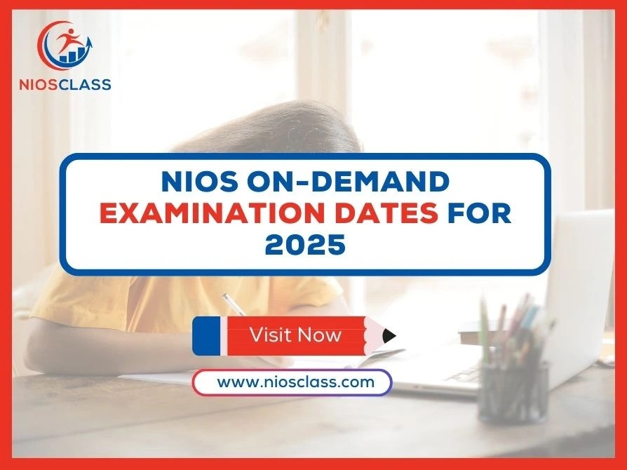 NIOS OnDemand Examination Dates for 2025 NIOS OnDemand Examination Dates for 2025