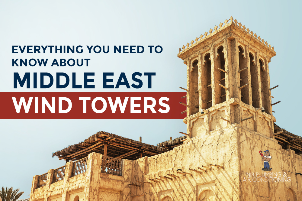 The wind tower Ancient "air conditioner" in North Africa & West Asia