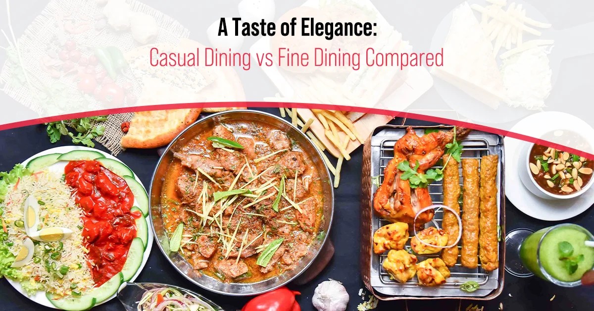 Casual Dining vs Fine Dining Exploring The Key Differences