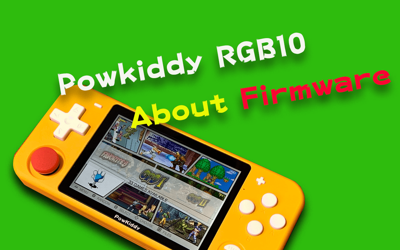 Powkiddy Rgb10 Cfwの検証と ーボタンに音量 輝度の設定方法など Nitro Blog