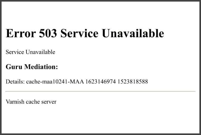 What is Error 503 Service Unavailable & Guru Mediation Varnish cache