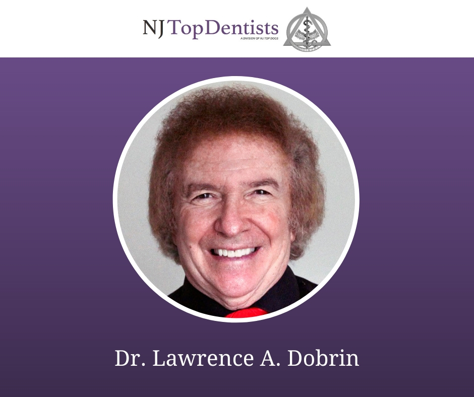 Dr. Lawrence A. Dobrin of Roselle Park Named 2020 NJ Top Dentist