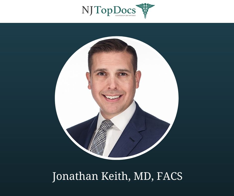BoardCertified Plastic Surgeon Dr. Jonathan Keith Named NJ Top Doc