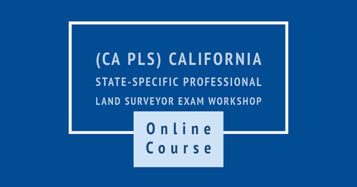 (CA PLS) California StateSpecific Professional Land Surveyor Exam