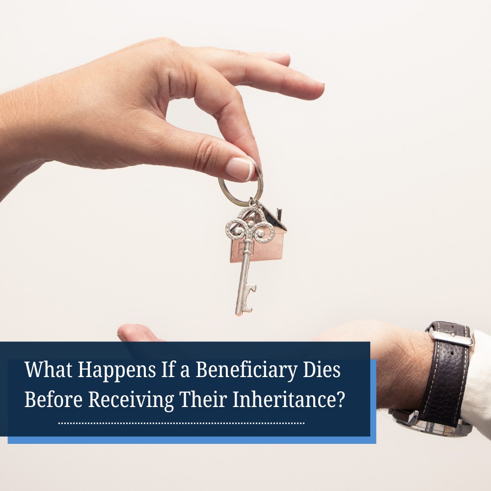 What Happens When a Beneficiary Dies Before Inheriting? Alward Fisher