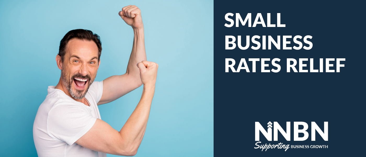 Small Business Rates Relief NNBN Supporting Business Growth
