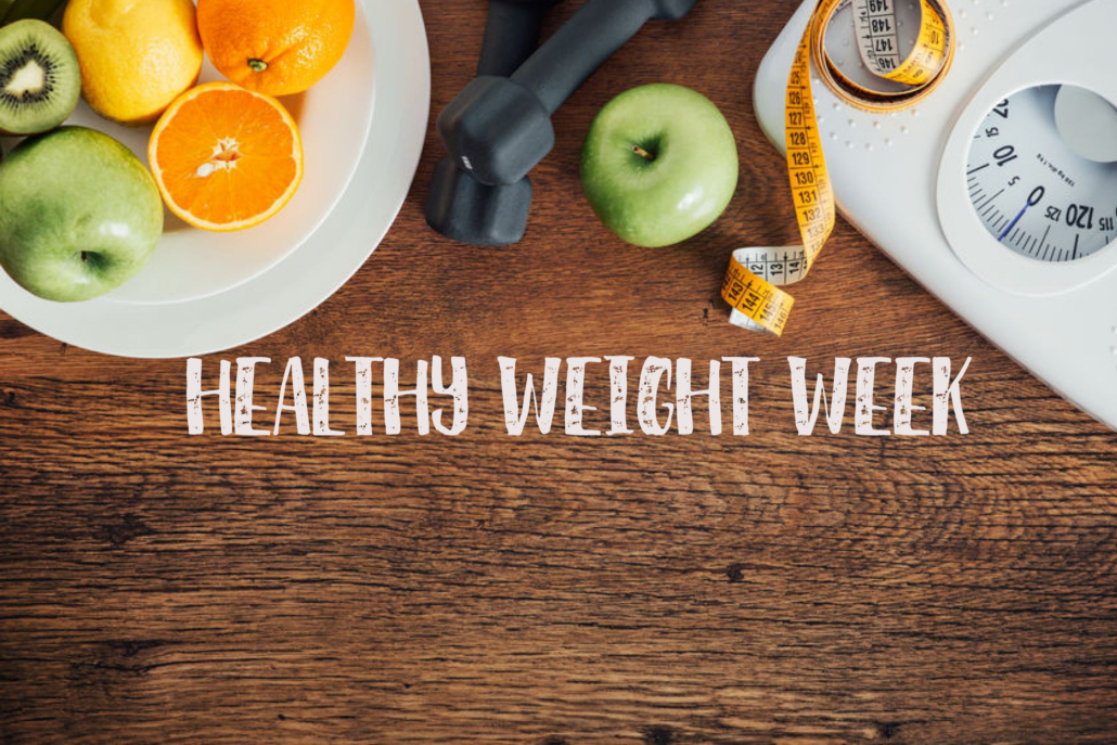 Healthy Weight Week Healthy is More Than Your Weight NOAH
