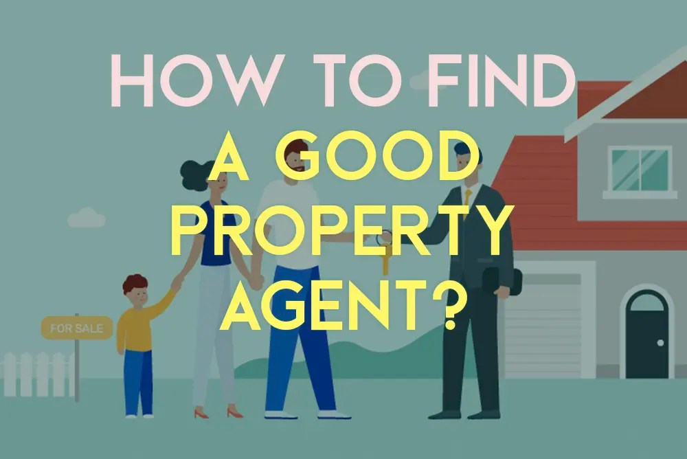 How to find a good property agent in Singapore?