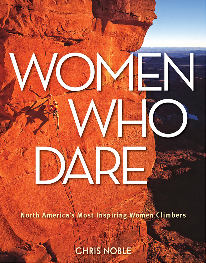 Women Who Dare: North America's Most Inspiring.