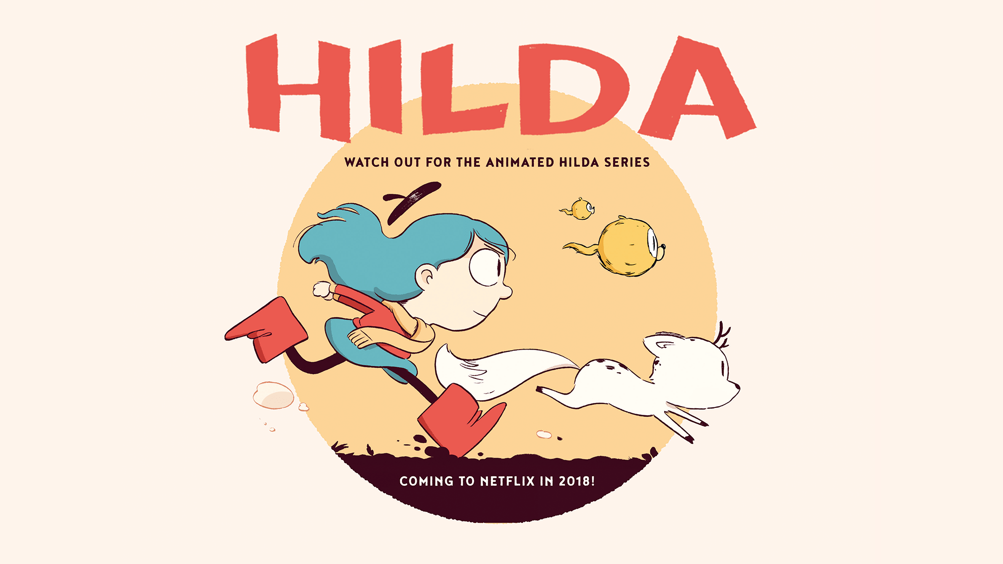 Hilda is coming to Netflix!! Nobrow Press