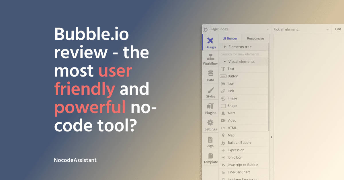Honest Bubble.io Review the most userfriendly and powerful app builder?
