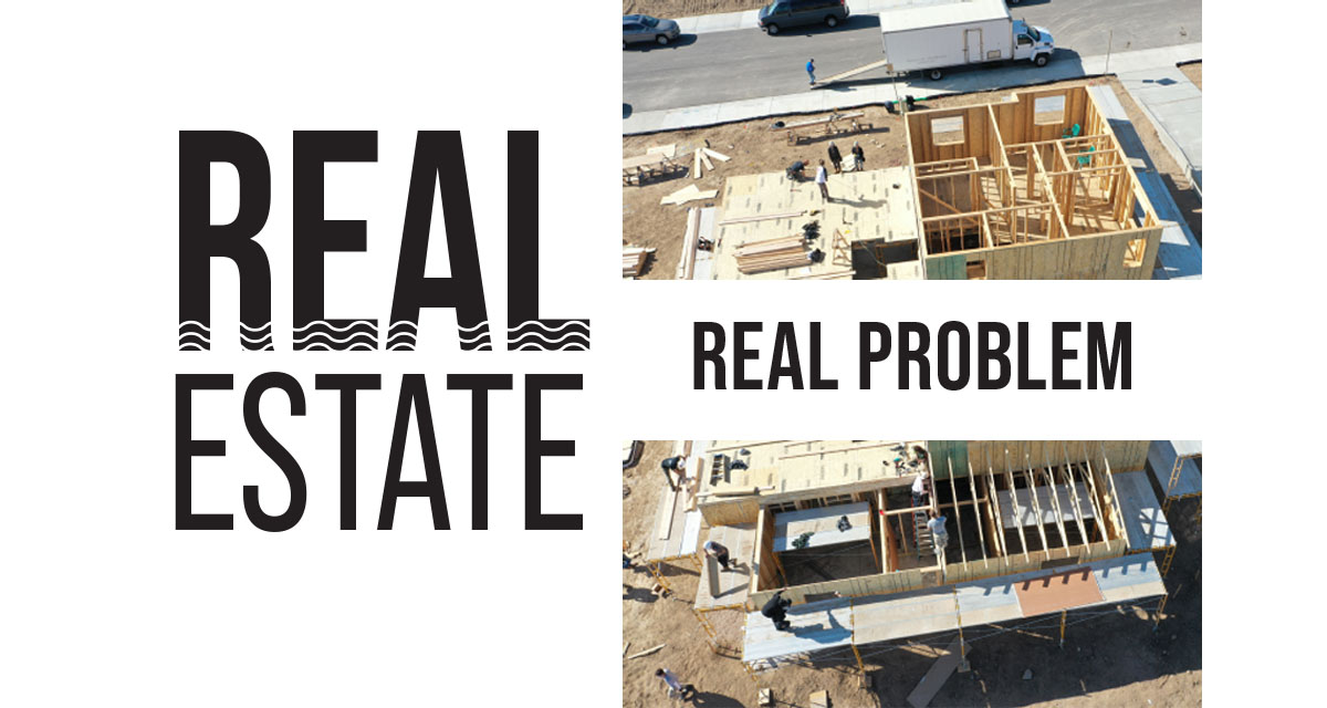 Real Estate, Real Problem