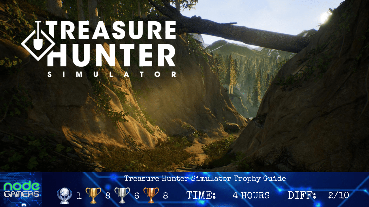 Treasure Hunter Simulator Trophy Guide NODE Gamers