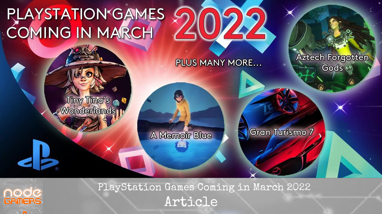 PlayStation Games Coming in March 2022 NODE Gamers