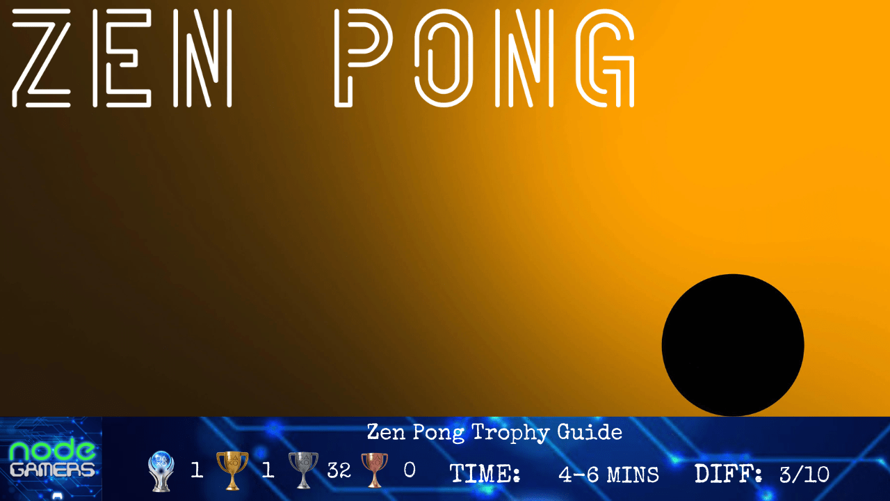 Zen Pong Trophy Guide NODE Gamers