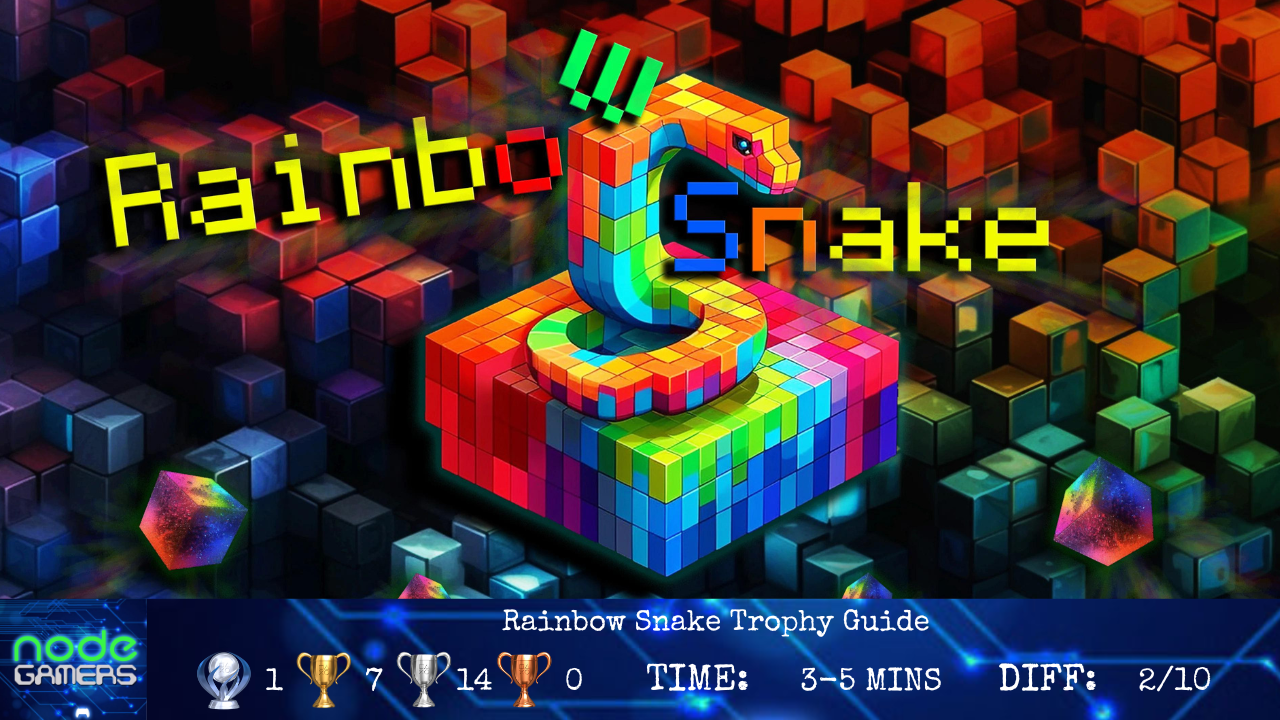 Rainbow Snake Trophy Guide NODE Gamers