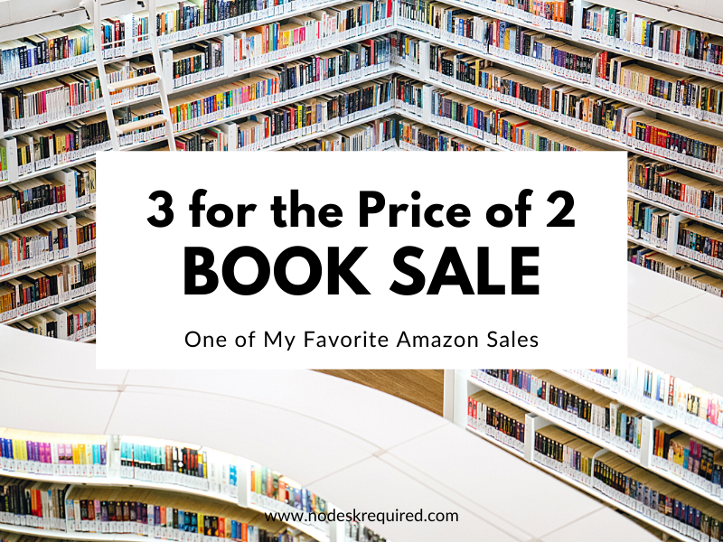 3 Books for the Price of 2 Book Sale No Desk Required