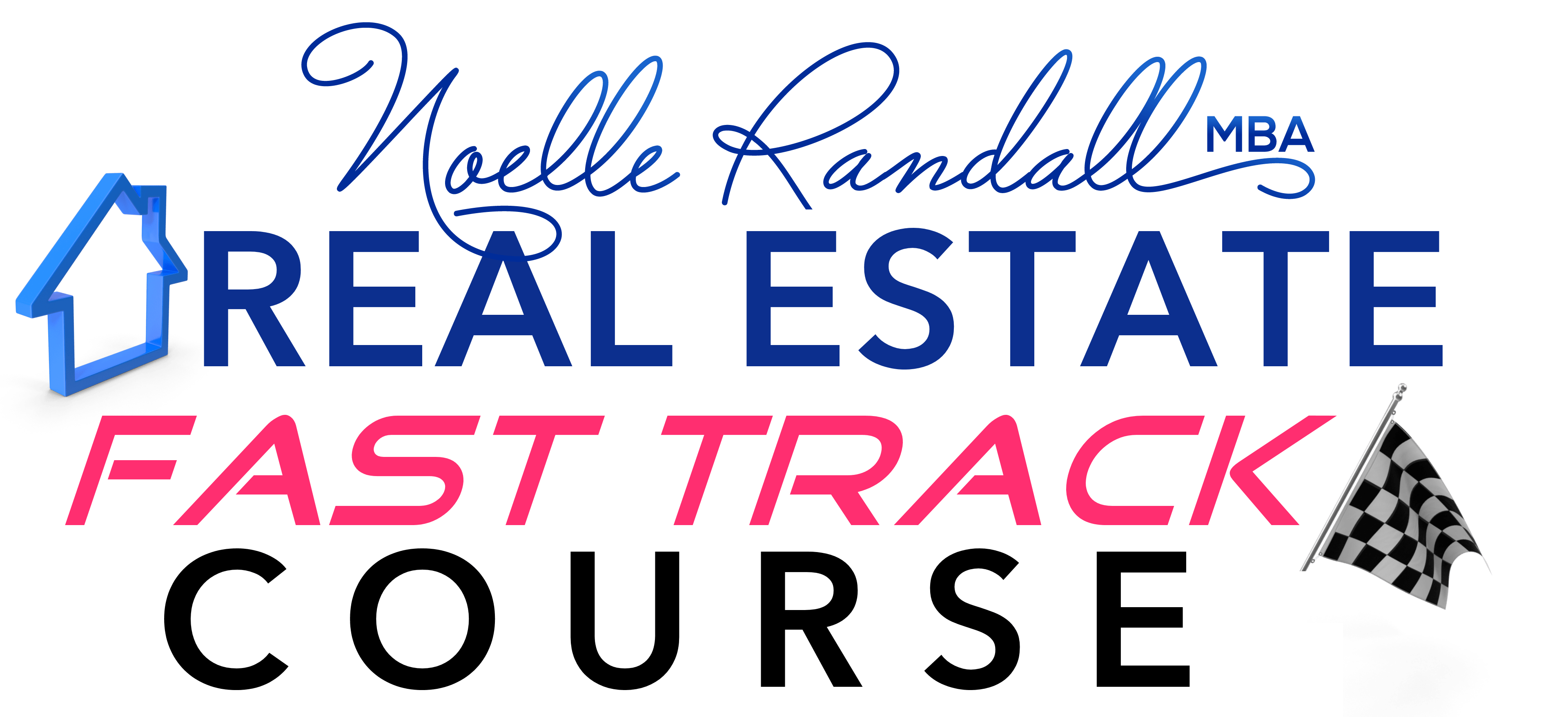 Real Estate Fast Track Course Noelle Randall