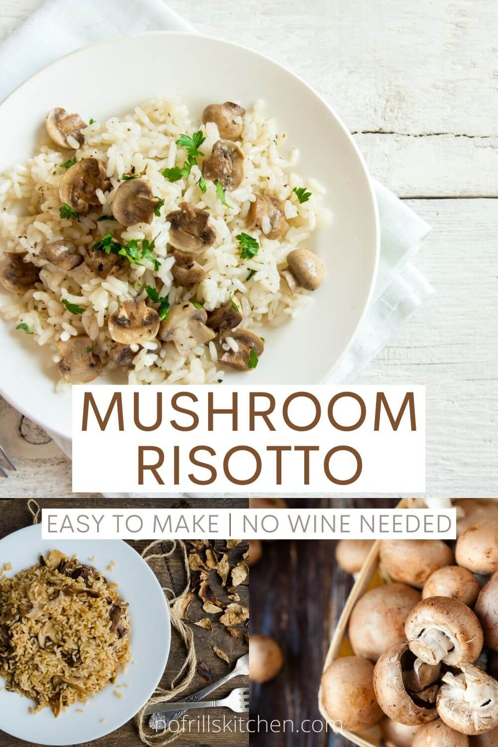 Easy Mushroom Risotto Without Wine Recipe No Frills Kitchen