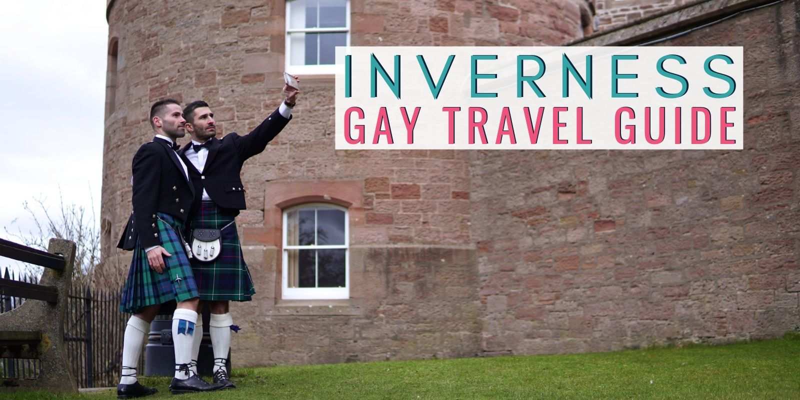 Inverness gay travel guide gay bars, clubs, hotels & top things to do
