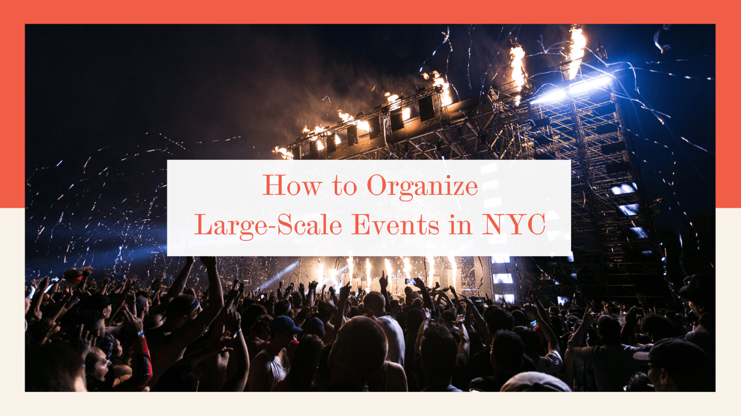 How to Organize LargeScale Events in NYC Ultimate Guide