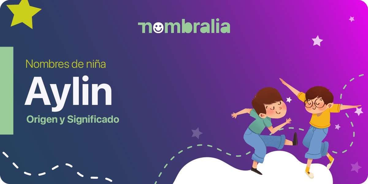 Aylin Origen y Significado del nombre