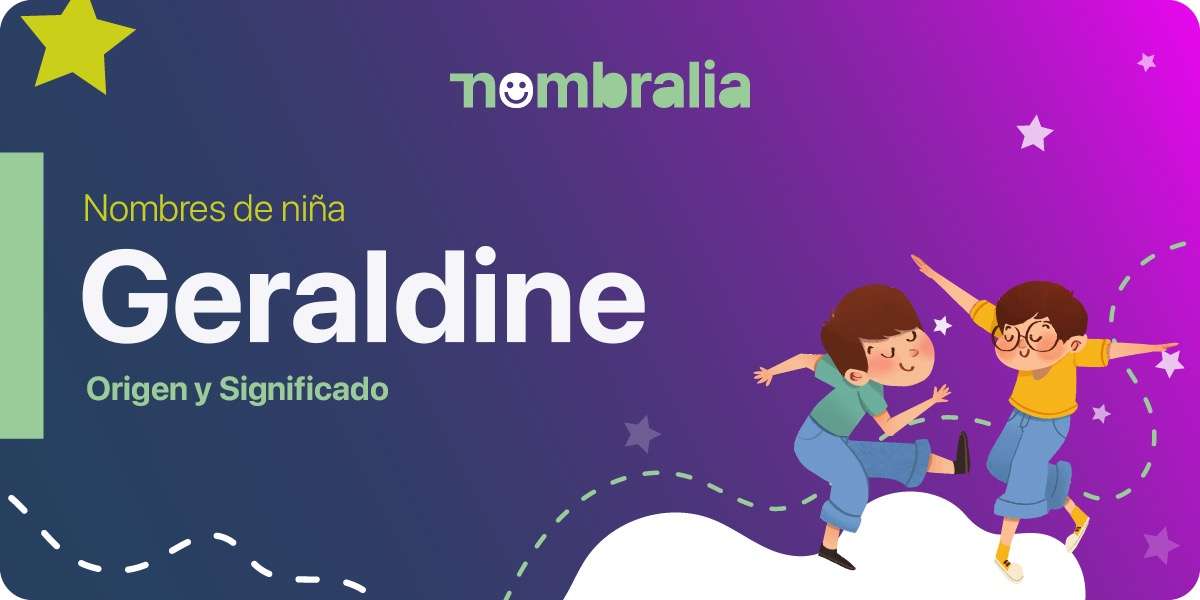 Geraldine Origen y Significado del nombre