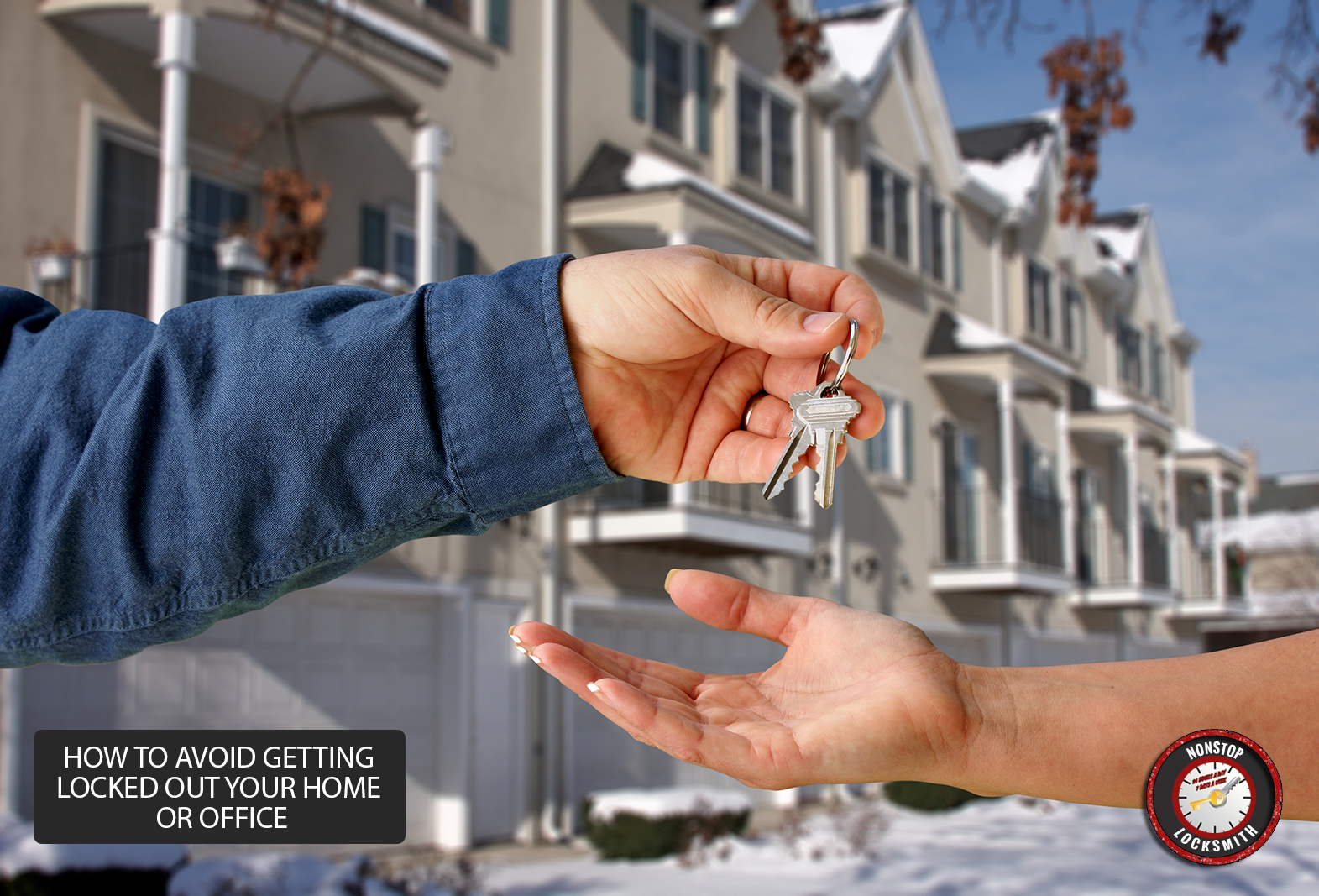 How to avoid getting Locked Out Your Home or Office Nonstop Locksmith