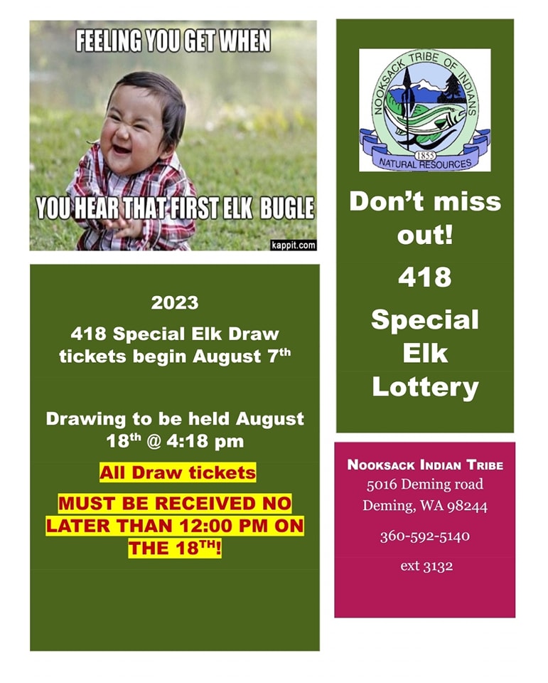 SPECIAL 418 ELK DRAWING Nooksack Indian Tribe