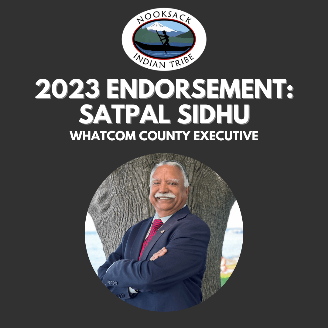 Nooksack Tribal Council 2023 Endorsements Nooksack Indian Tribe