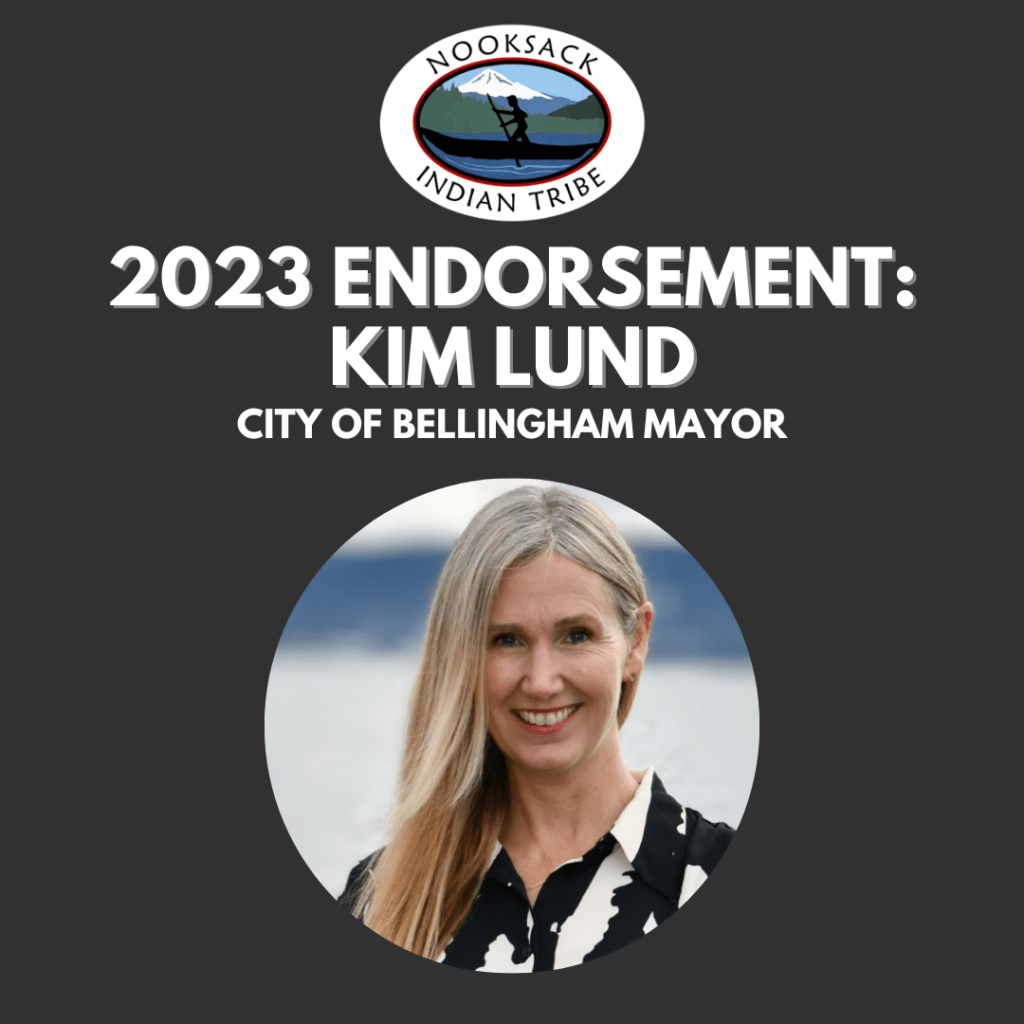 Nooksack Tribal Council 2023 Endorsements Nooksack Indian Tribe