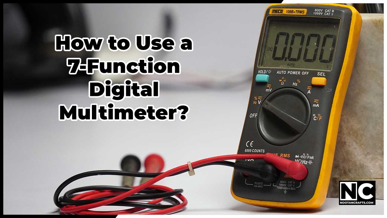 How to Use a 7-Function Digital Multimeter – A Complete Guide