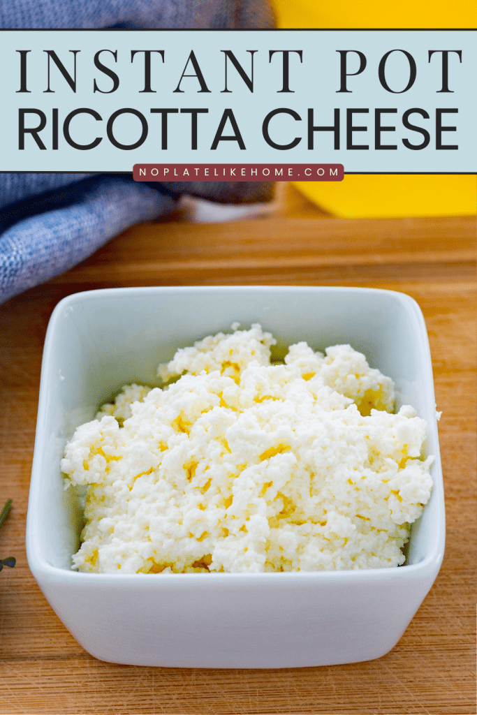 Instant Pot Ricotta Cheese No Plate Like Home