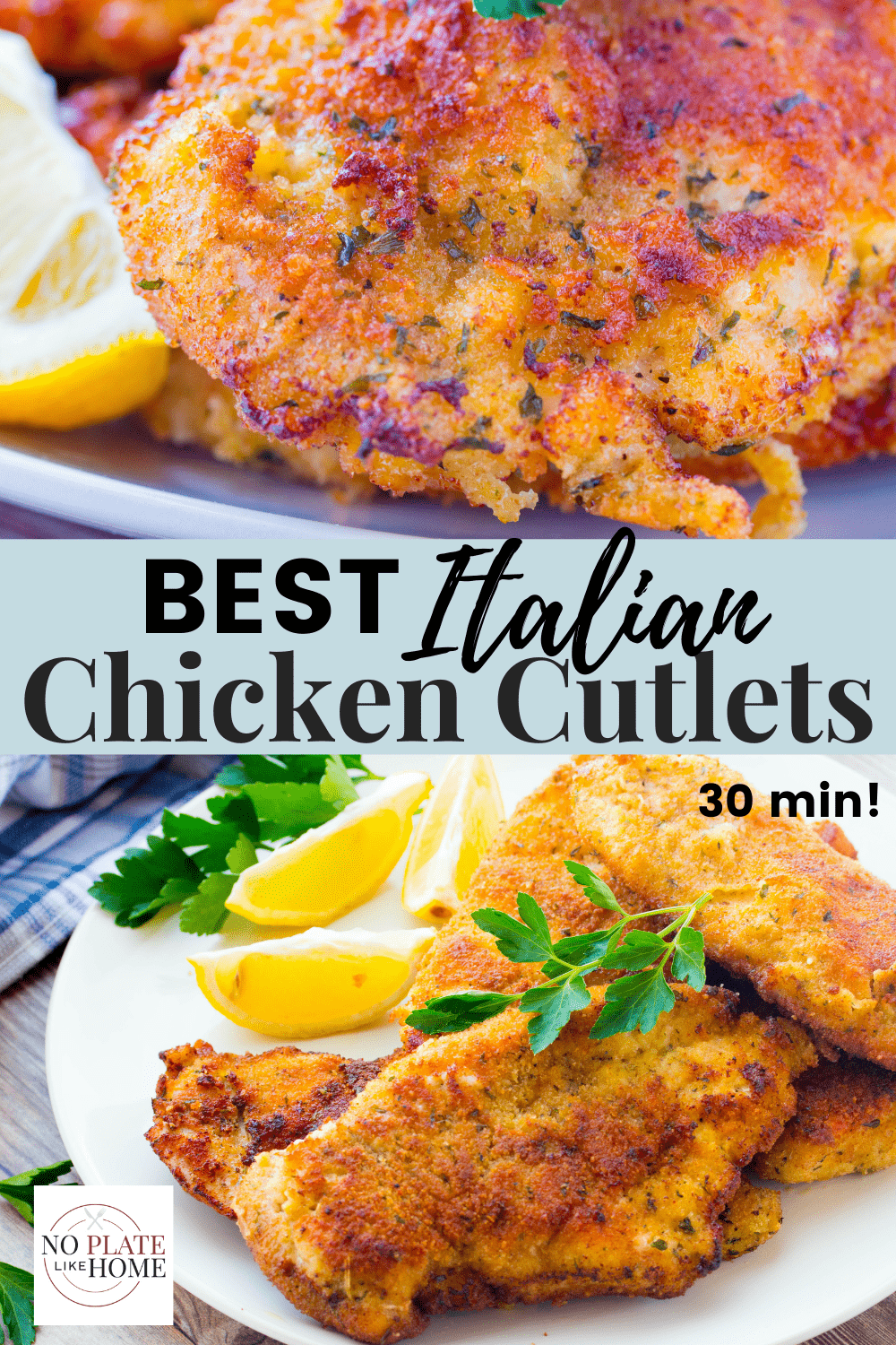 Italian Breaded Chicken Cutlets + VIDEO No Plate Like Home