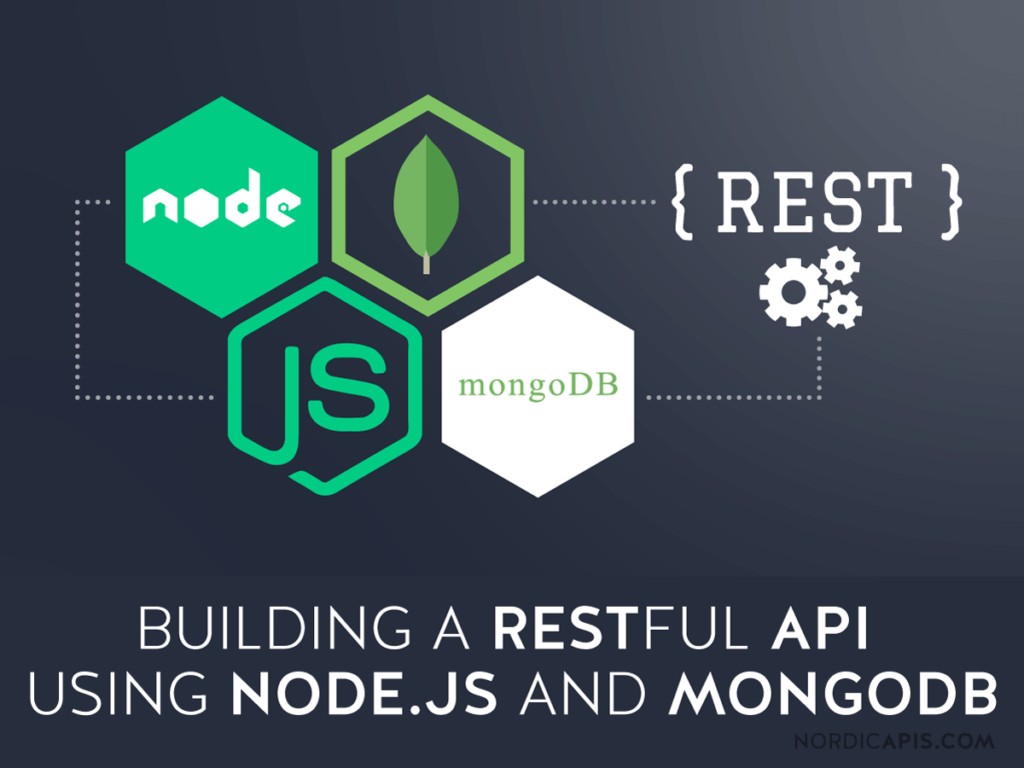 Building a RESTful API Using Node.JS and MongoDB Nordic APIs